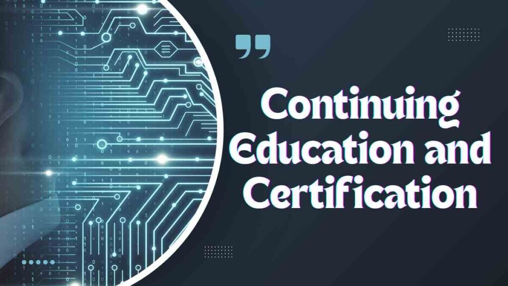 Continuing Education and Certification