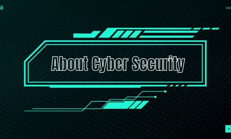 About Cyber Security