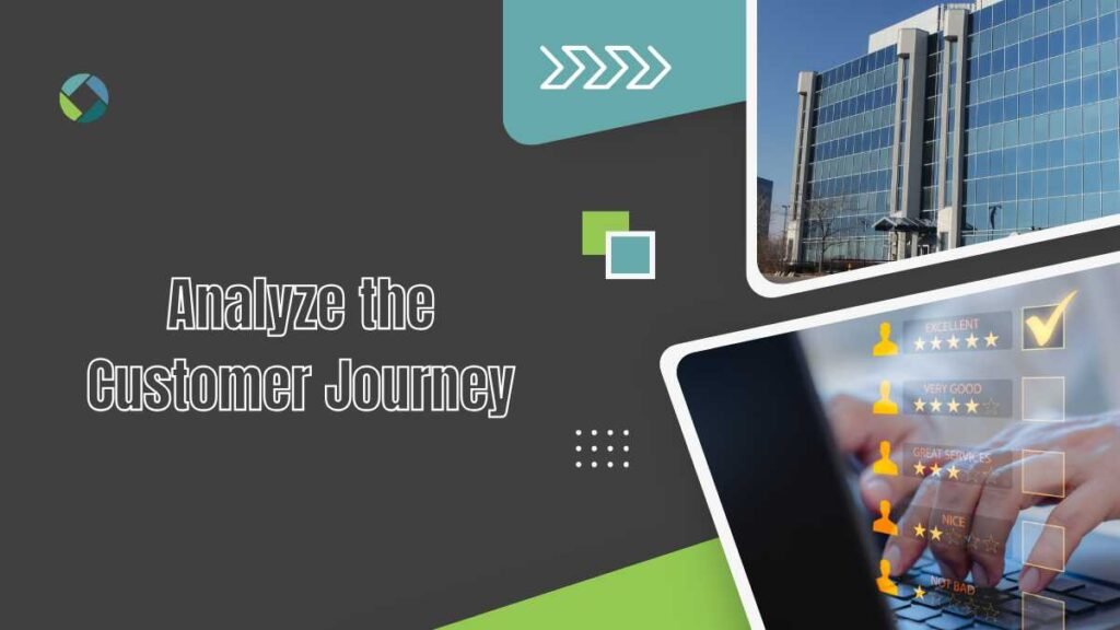  Analyze the Customer Journey