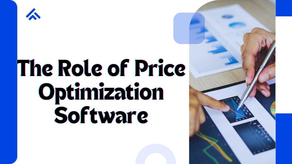 The Role of Price Optimization Software