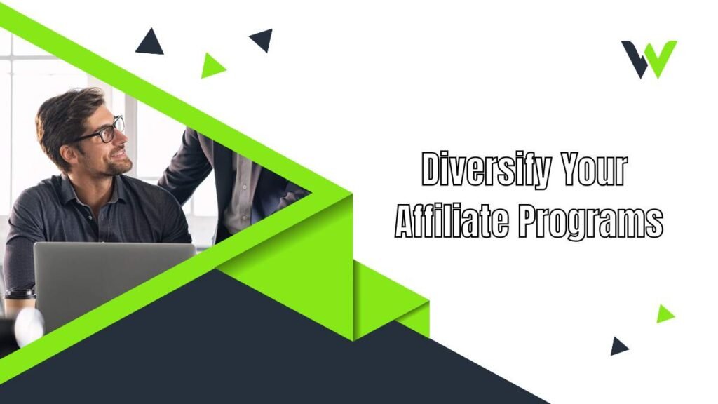 Diversify Your Affiliate Programs